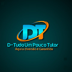 Logo do canal D-TUDO UM POUCO TUTOR